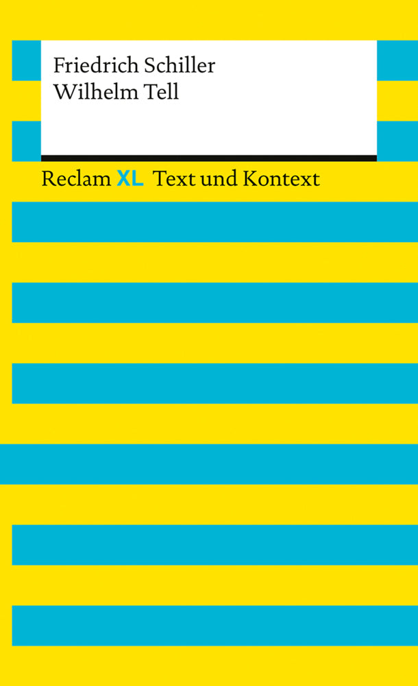 Wilhelm Tell. Textausgabe mit Kommentar und Materialien (Friedrich Schiller)