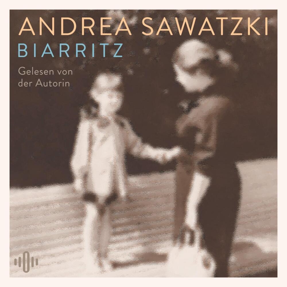 Biarritz, 3 Audio-CD (Andrea Sawatzki)