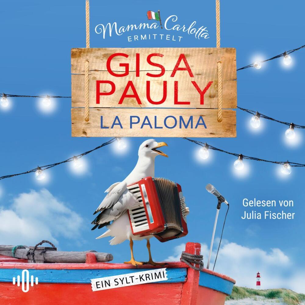 La Paloma, 2 Audio-CD, 2 MP3 (Gisa Pauly)