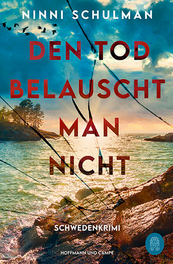 Den Tod belauscht man nicht (Ninni Schulman)