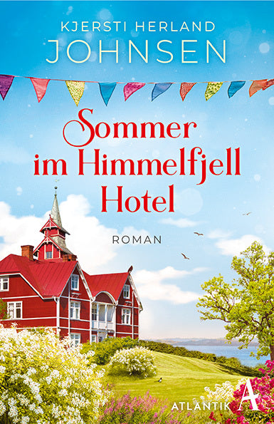 Sommer im Himmelfjell Hotel (Kjersti Herland Johnsen)