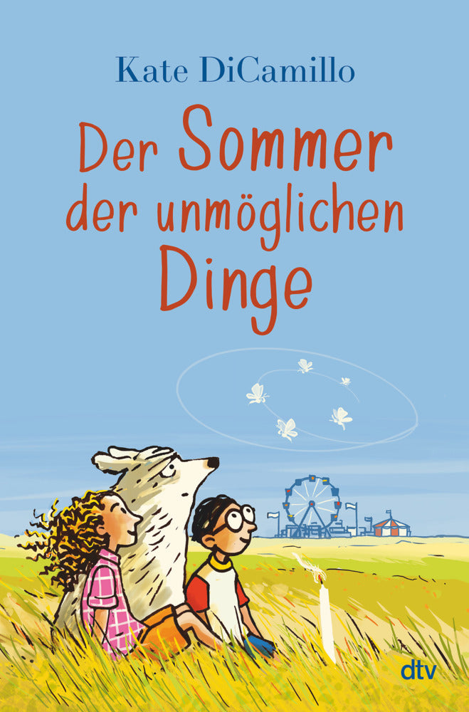 Der Sommer der unmöglichen Dinge (Kate Dicamillo)