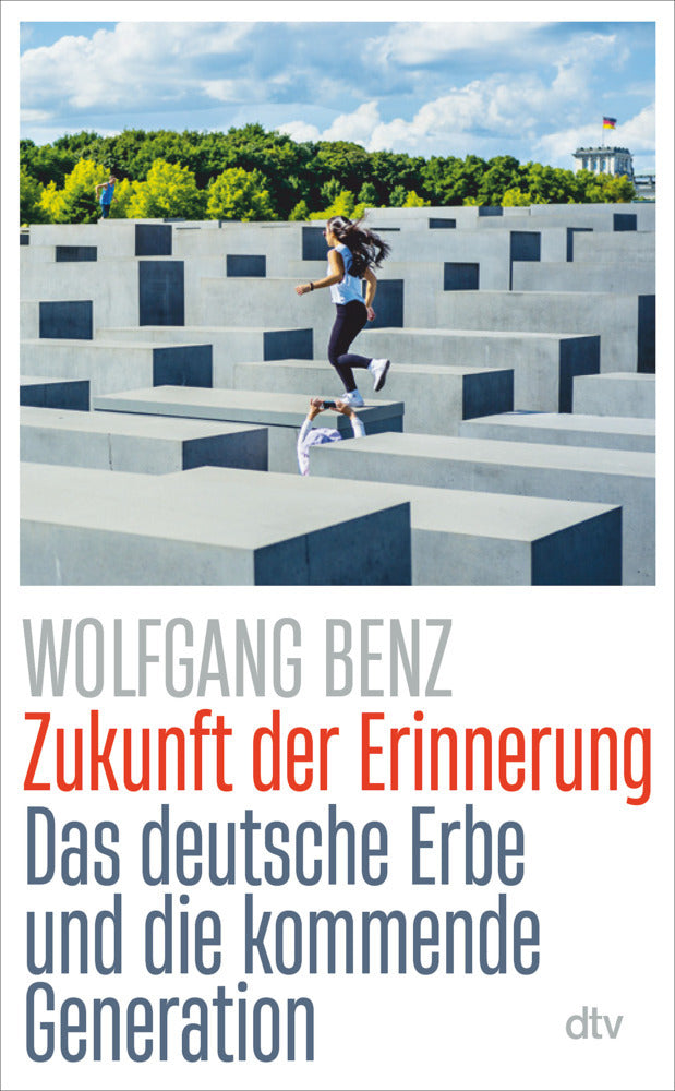Zukunft der Erinnerung (Wolfgang Benz)
