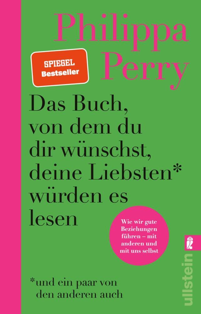 Das Buch, von dem du dir wünschst, deine Liebsten würden es lesen (und ein paar von den anderen auch) (Philippa Perry)