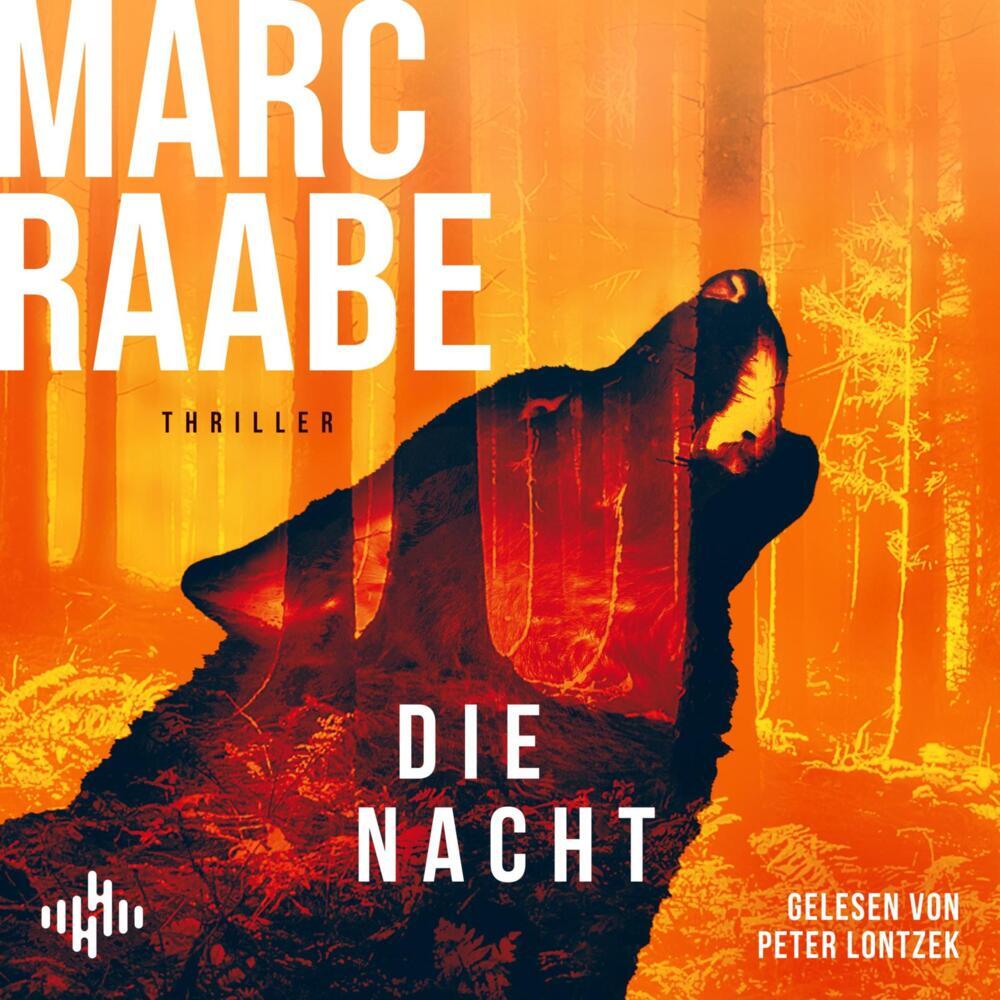 Die Nacht, 2 Audio-CD, 2 MP3 (Marc Raabe)