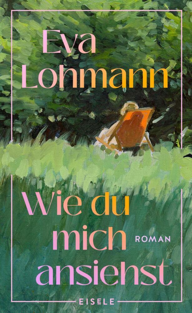 Wie du mich ansiehst (Eva Lohmann)
