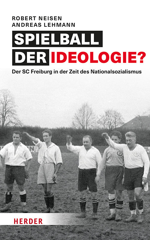 Spielball der Ideologie? (Robert Neisen)
