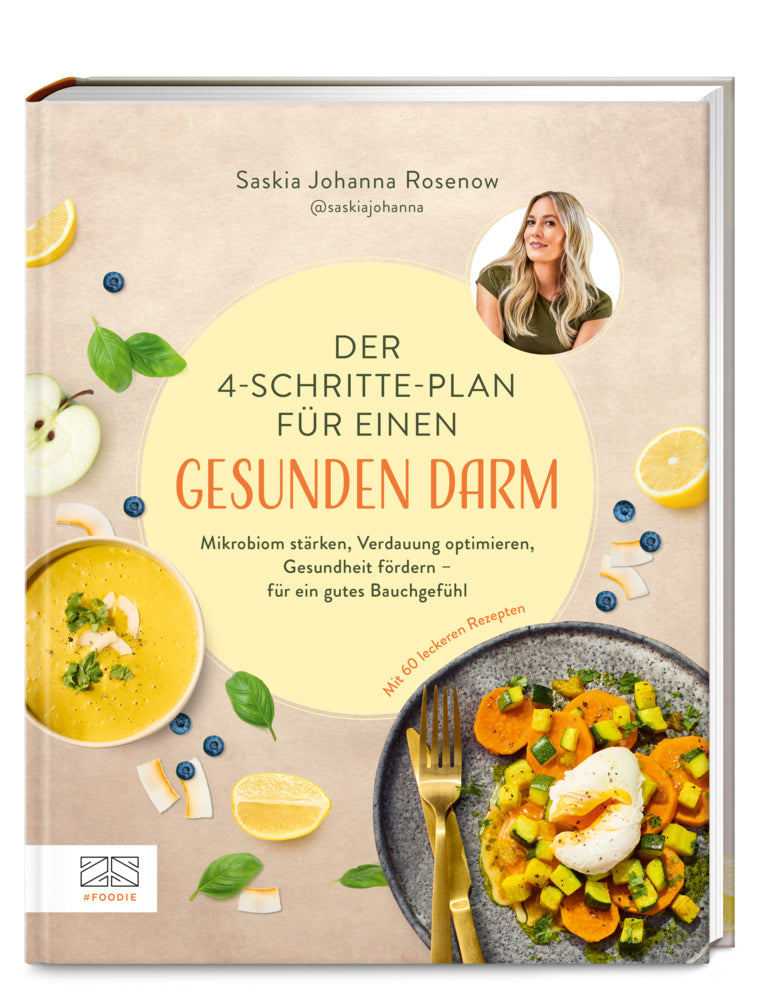 Der 4-Schritte-Plan für einen gesunden Darm (Saskia Johanna Rosenow)