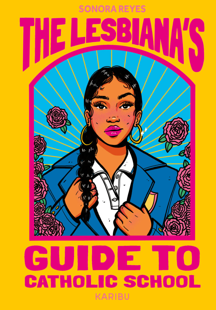 The Lesbiana's Guide to Catholic School (Sonido Reyes)