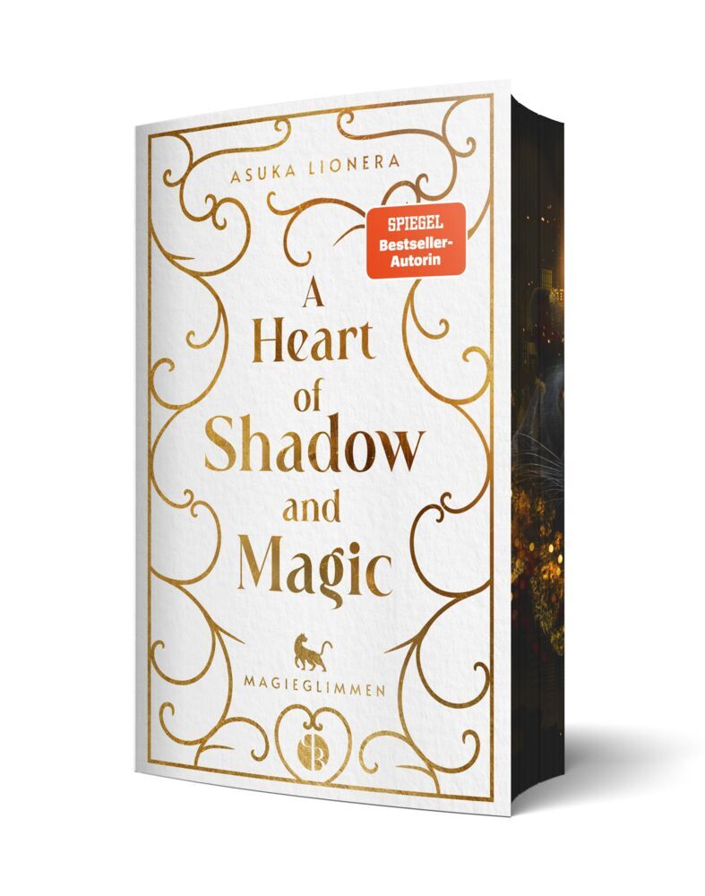 A Heart of Shadow and Magic: Magieglimmen | Mit wunderschönem Farbschnitt (Asuka Lionera)