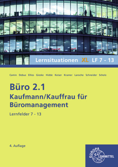 Büro 2.1, Lernsituationen XL, Lernfelder 7 - 13 (Stephanie Hidde)