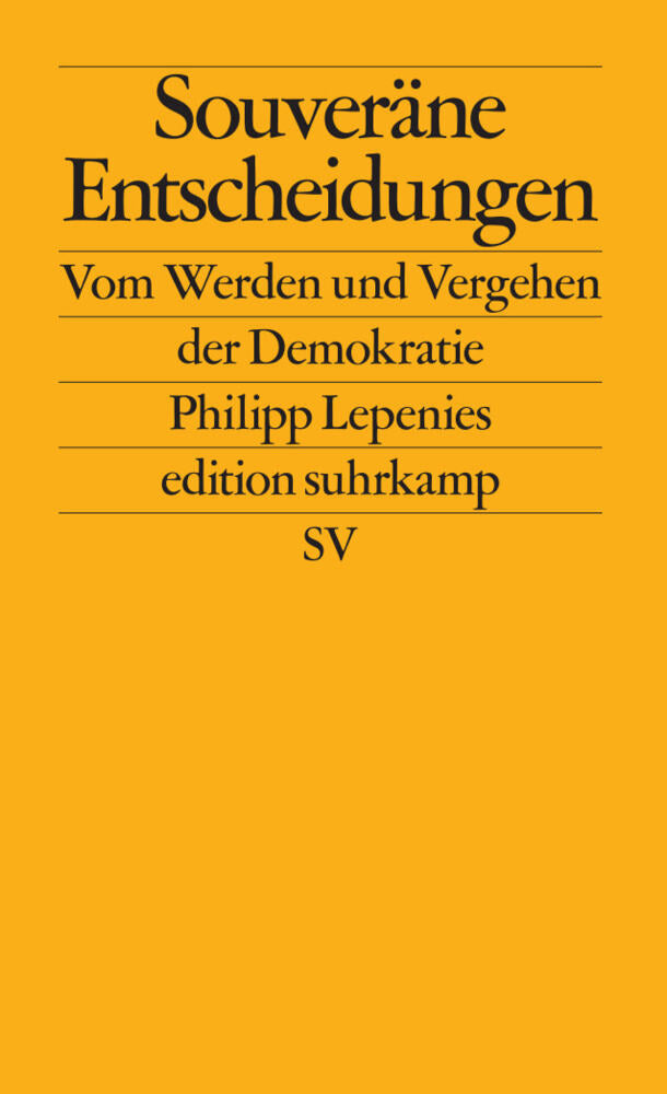 Souveräne Entscheidungen (Philipp Lepenies)