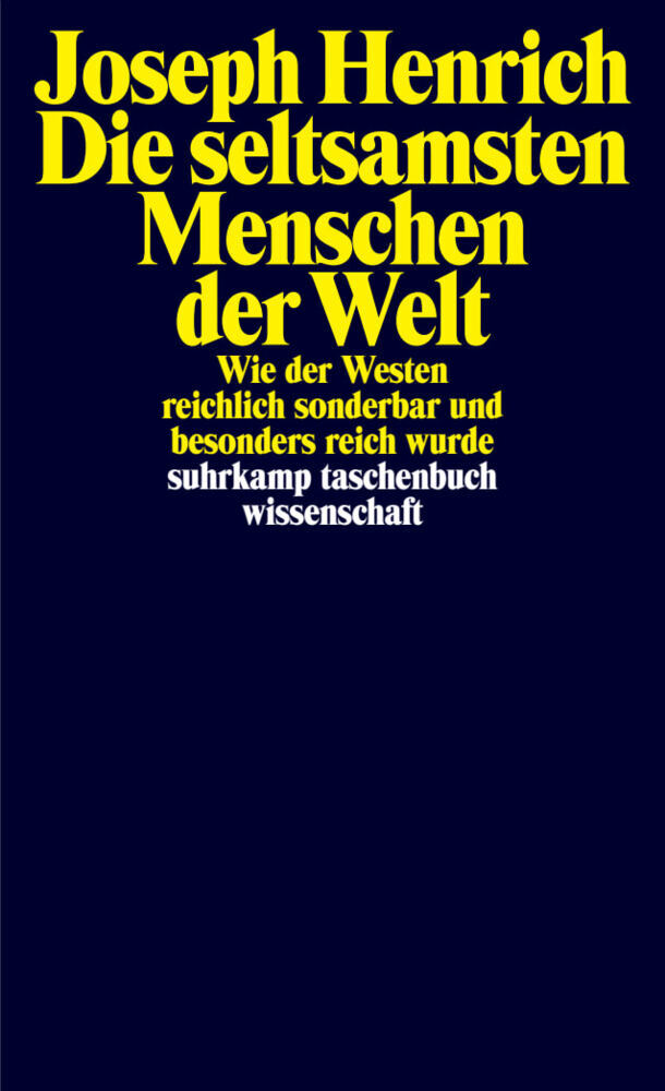 Die seltsamsten Menschen der Welt (Joseph Henrich)