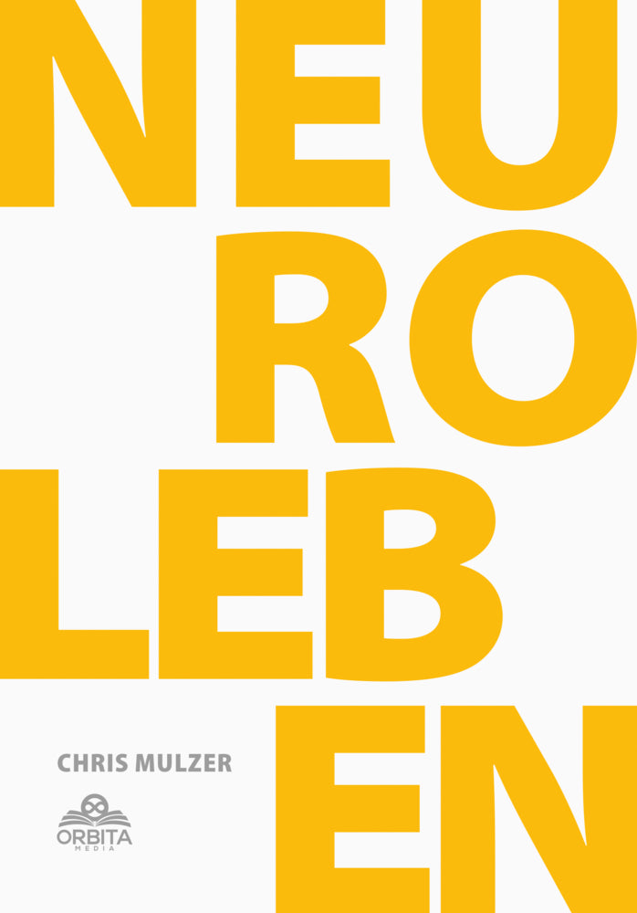 NLP Leben - Dein Schlüssel zur Persönlichkeitsentwicklung und Selbstoptimierung (Chris Mulzer)