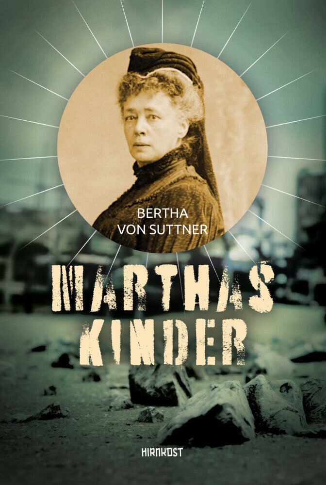 Marthas Kinder (Bertha Von Suttner)