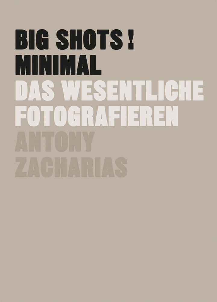 BIG SHOTS! Minimal (Antony Zacharias)