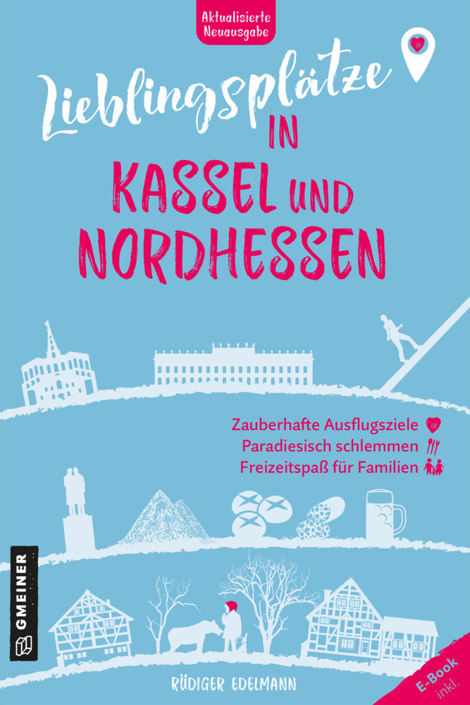 Lieblingsplätze in Kassel und Nordhessen (Rüdiger Edelmann)
