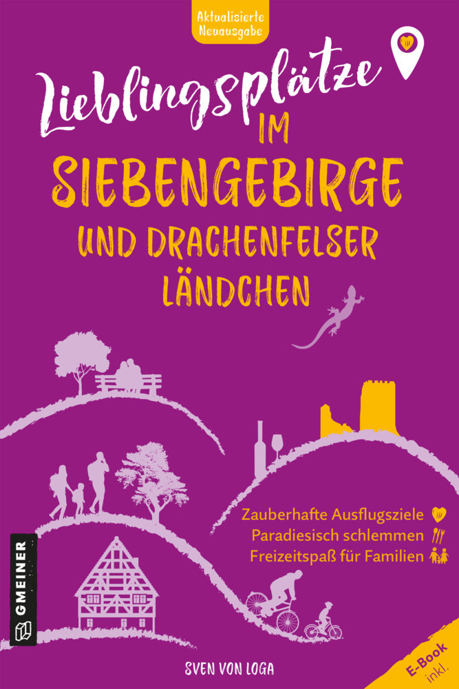 Lieblingsplätze im Siebengebirge und Drachenfelser Ländchen (Sven Von Loga)