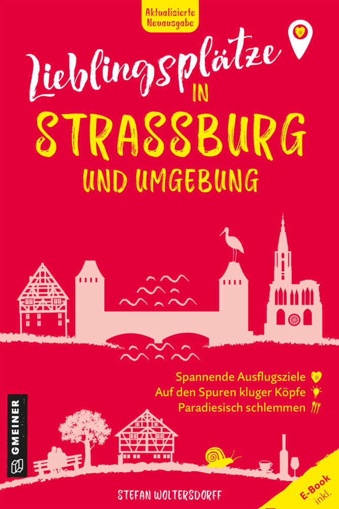 Lieblingsplätze in Straßburg und Umgebung (Stefan Woltersdorff)