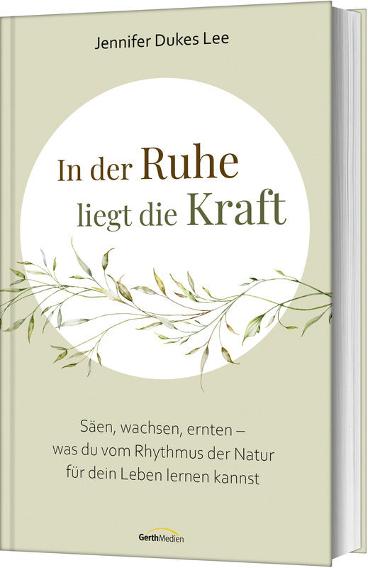 In der Ruhe liegt die Kraft (Jennifer Dukes Lee)