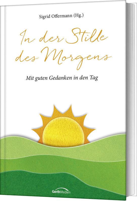 In der Stille des Morgens (Sigrid Offermann)