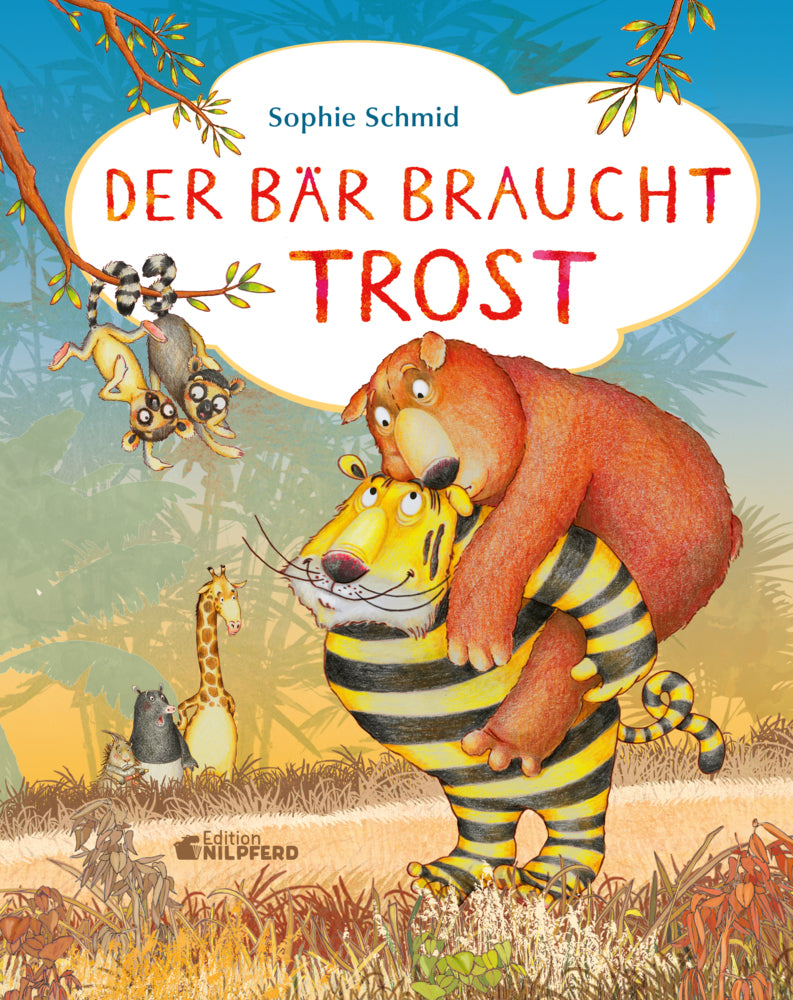 Der Bär braucht Trost (Sophie Schmid)