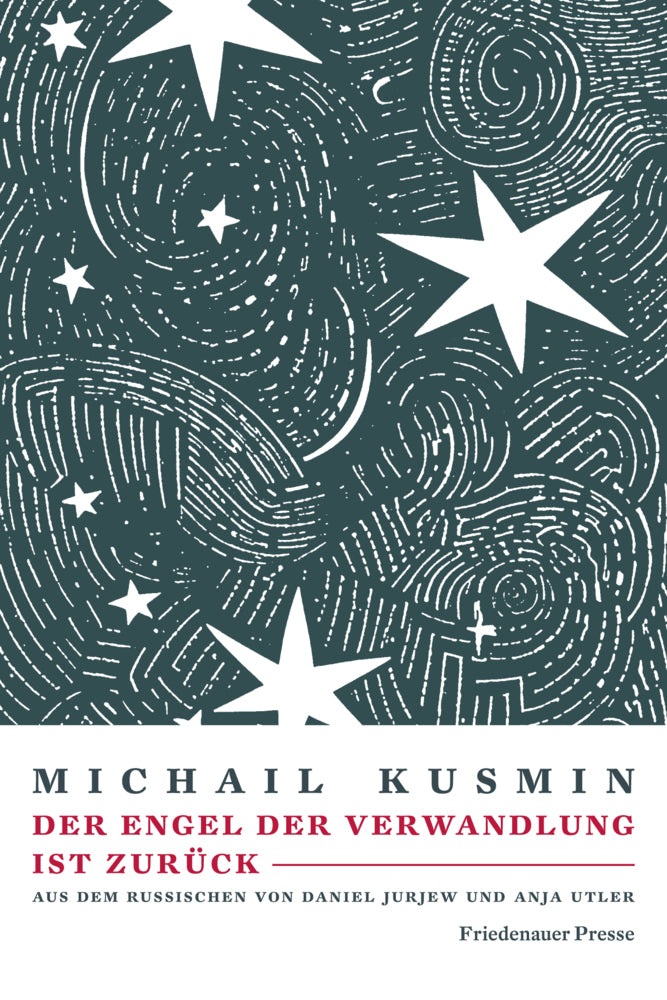 Der Engel der Verwandlung ist zurück (Michail Kusmin)
