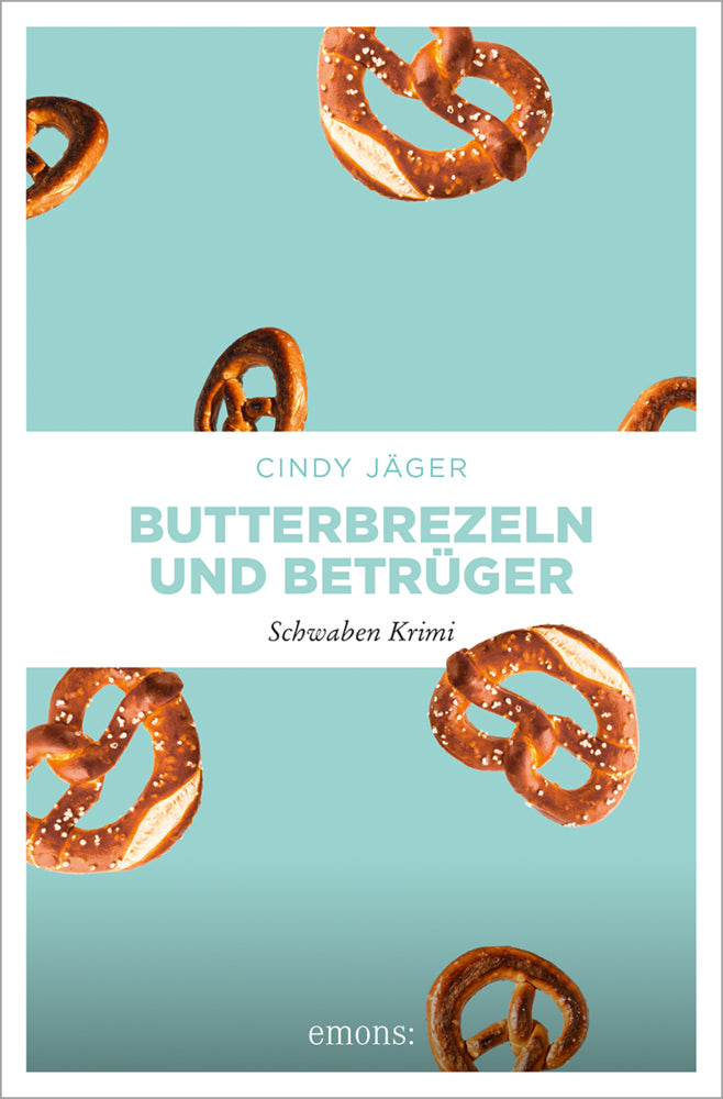 Butterbrezeln und Betrüger (Cindy Jäger)
