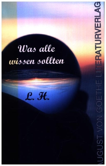 Was alle wissen sollten (L. H.)