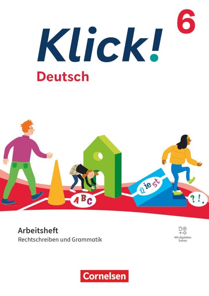 Klick! - Fächerübergreifendes Lehrwerk für Lernende mit Förderbedarf - Deutsch - Ausgabe ab 2024 - 6. Schuljahr (Anke Quinten)