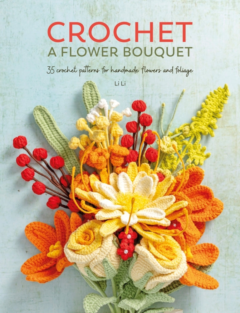 Crochet A Flower Bouquet (Li Li)