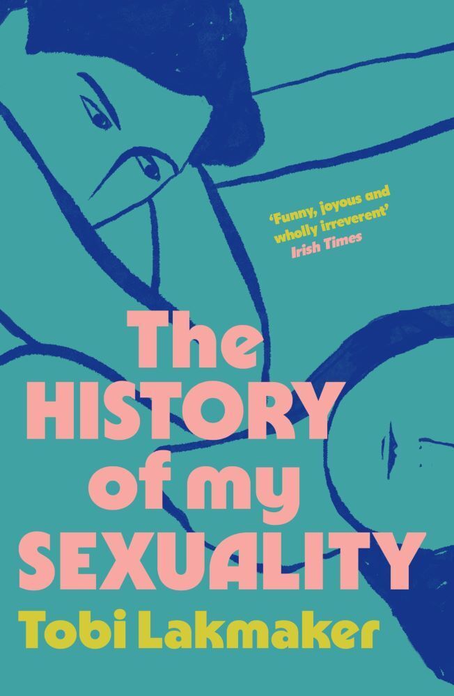 The History of My Sexuality (Tobi Lakmaker)
