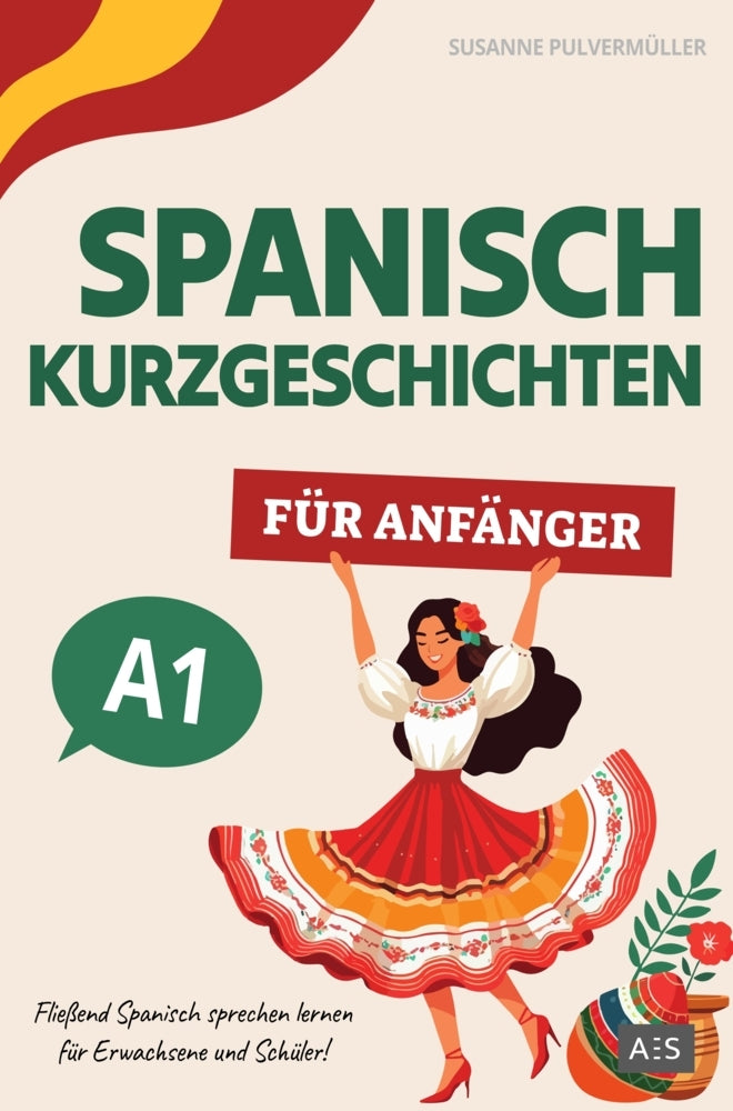 Spanisch Kurzgeschichten für Anfänger (Susanne Pulvermüller)