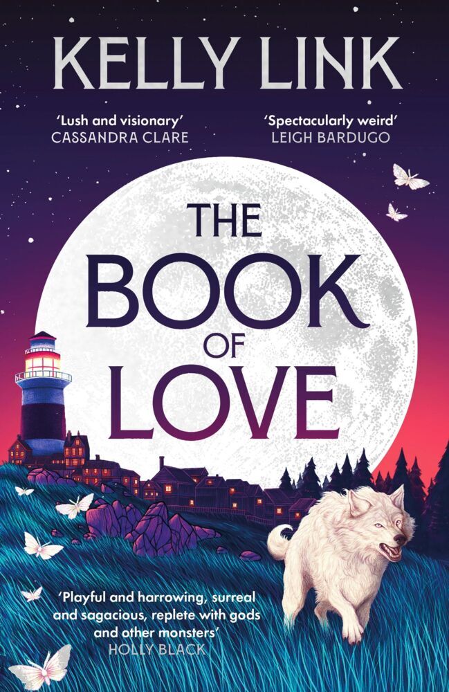 The Book of Love (Kelly Link)
