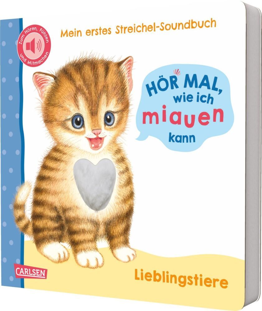 Hör mal, wie ich miauen kann (Mein erstes Streichel-Soundbuch 2) (Julia Rosenkranz)