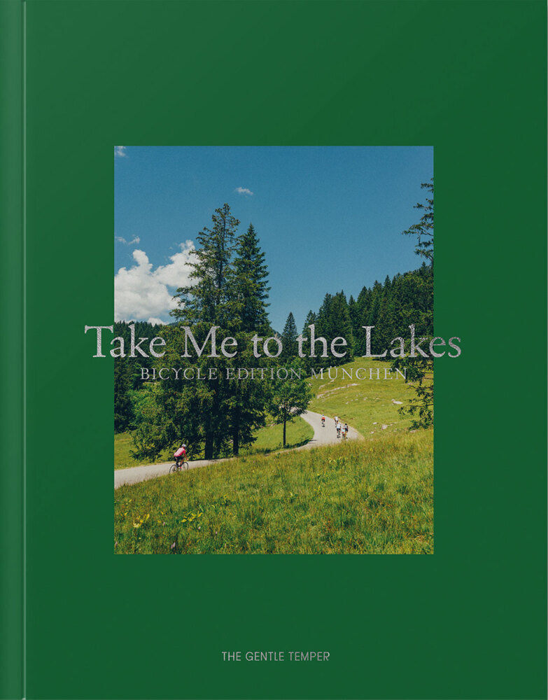 Take Me to the Lakes - Bicycle Edition München (The Gentle Temper)