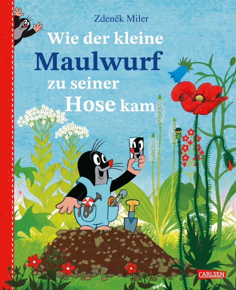 Wie der kleine Maulwurf zu seiner Hose kam (Zdenek Miler)