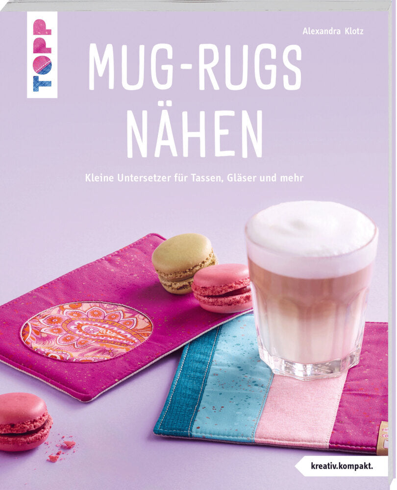 Mug-Rugs nähen (kreativ.kompakt.) (Alexandra Klotz)