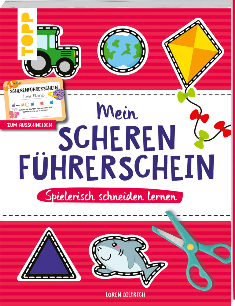 Mein Scherenführerschein - Spielerisch schneiden lernen (Loren Dietrich)