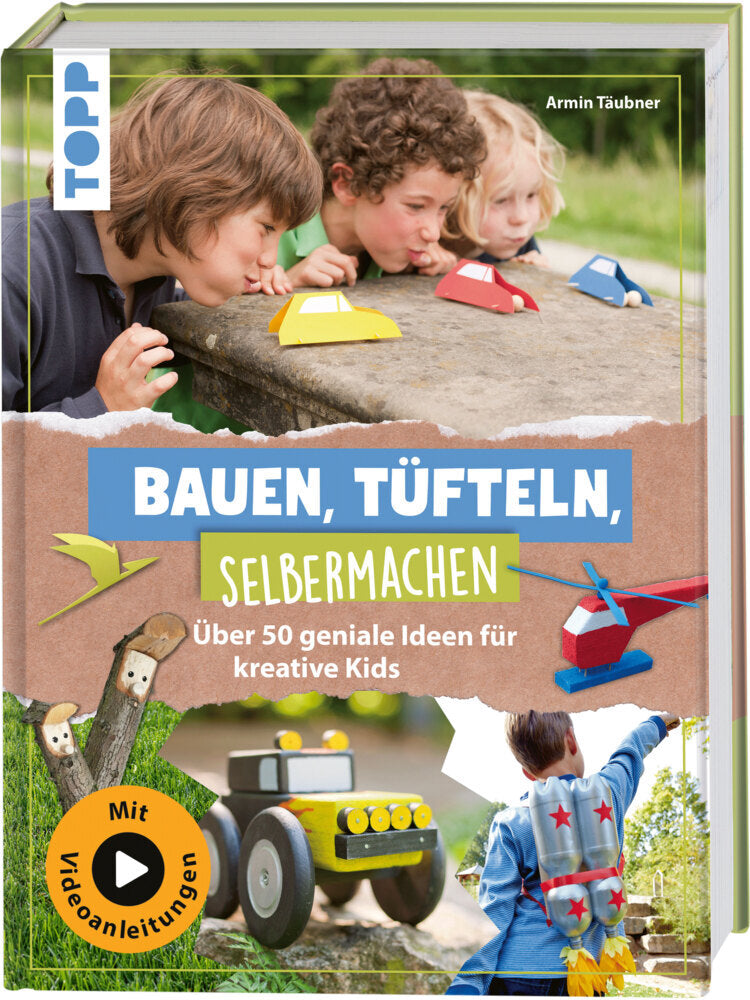 Bauen, Tüfteln, Selbermachen (Armin Täubner)