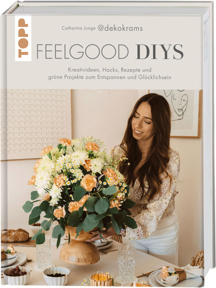 Feelgood-DIYs. Von Catharina Junge aka @dekokrams (Catharina Junge)