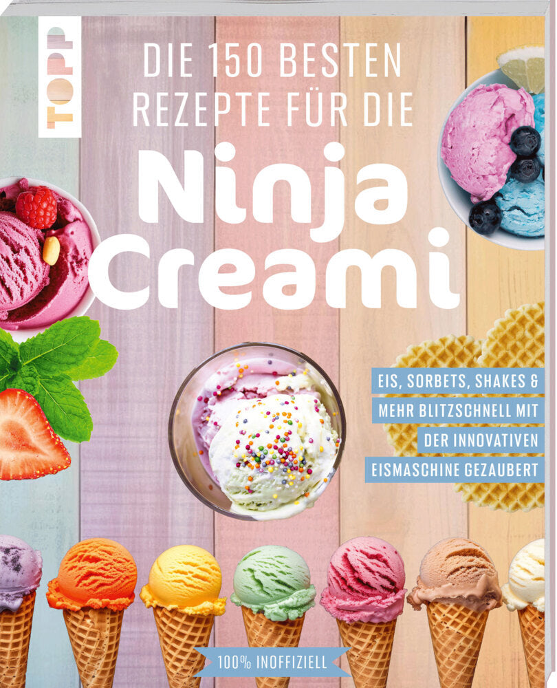 Die 150 besten Rezepte für die Ninja Creami (Frechverlag)