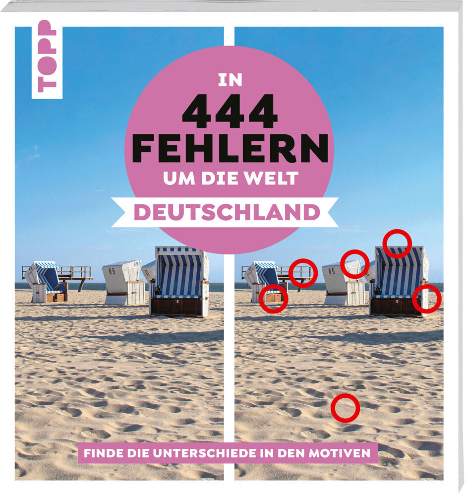 In 444 Fehlern um die Welt - Deutschland. Finde die Unterschiede in den schönsten Motiven Deutschlands (Christiane Behnke)