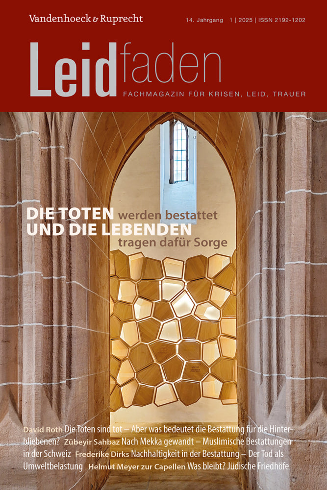 Die Toten werden bestattet und die Lebenden tragen dafür Sorge (Reiner Sörries)