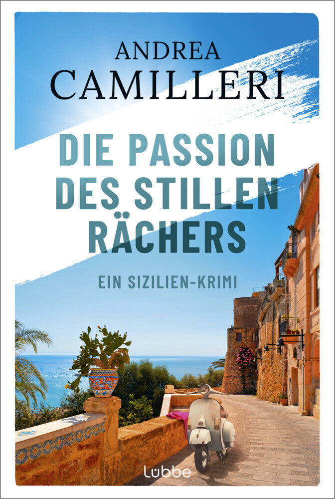 Die Passion des stillen Rächers (Andrea Camilleri)