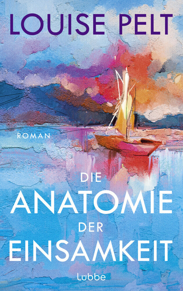 Die Anatomie der Einsamkeit (Louise Pelt)