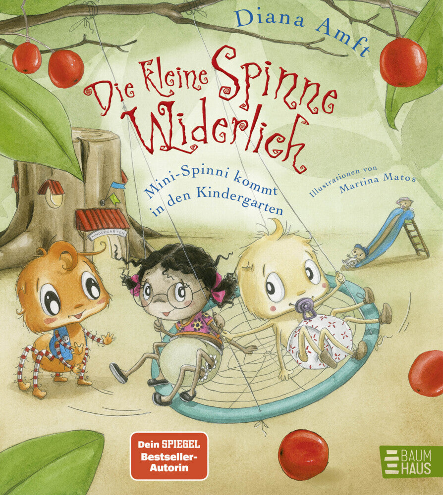 Die kleine Spinne Widerlich - Mini-Spinni kommt in den Kindergarten (Diana Amft)
