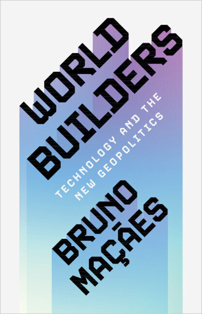 World Builders (Bruno Maçães)