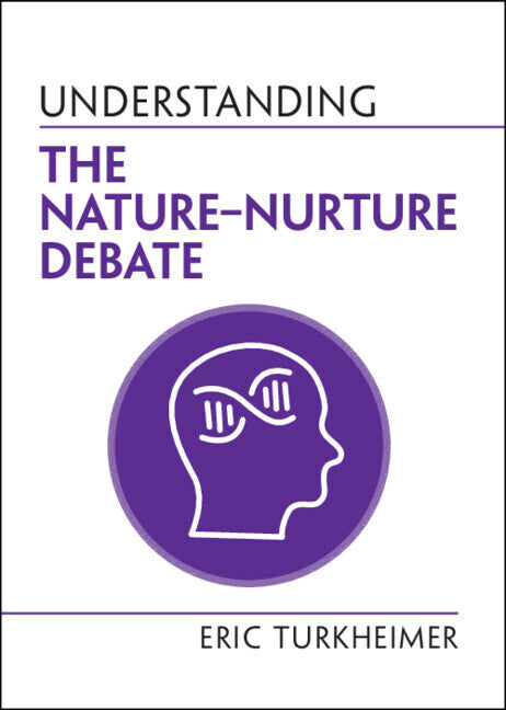 Understanding the Nature-Nurture Debate (Eric Turkheimer)