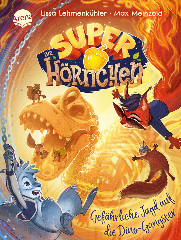Die Superhörnchen (2). Gefährliche Jagd auf die Dino-Gangster (Lissa Lehmenkühler)